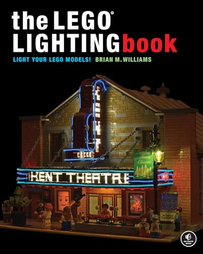 The Lego(r) Lighting Book: Light Your Lego(r) Models!