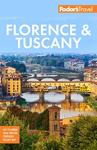 Fodor's Florence & Tuscany: with Assisi and the Best of Umbria (Full-color Travel Guide)