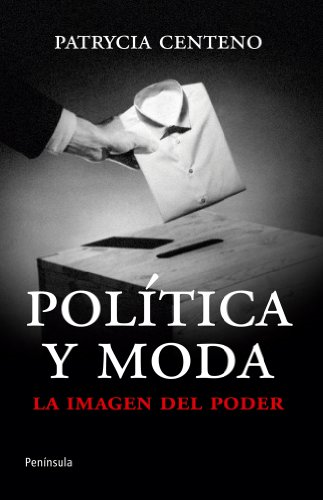 Política y moda : la  imagen del poder