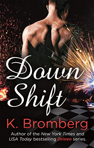 Down Shift (Driven)