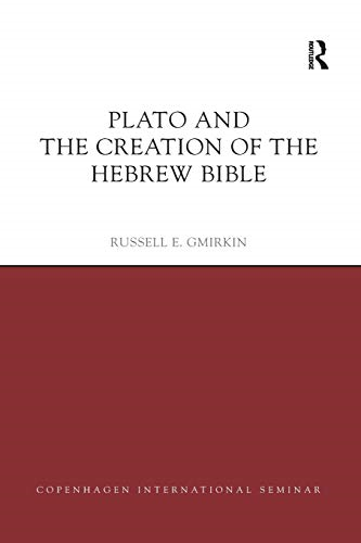 Plato and the Creation of the Hebrew Bible (Copenhagen International Seminar)