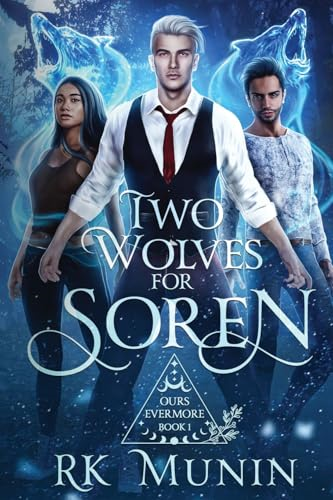 Two Wolves For Soren (Ours Evermore)