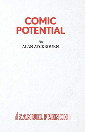 Comic Potential (French's Acting Editions)