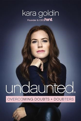Undaunted: Overcoming Doubts and Doubters