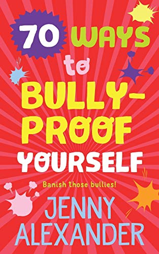 70 Ways to Bully - Proof  - Yourself