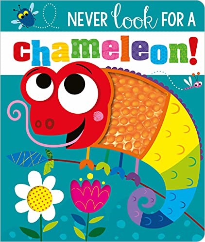 Never Look for a Chameleon! [Board book]