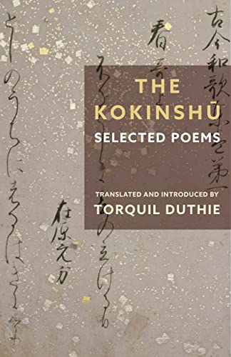 The Kokinshu: Selected Poems (Translations from the Asian Classics)