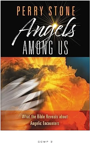 Angels Among Us: What the Bible Reveals About Angelic Encounters