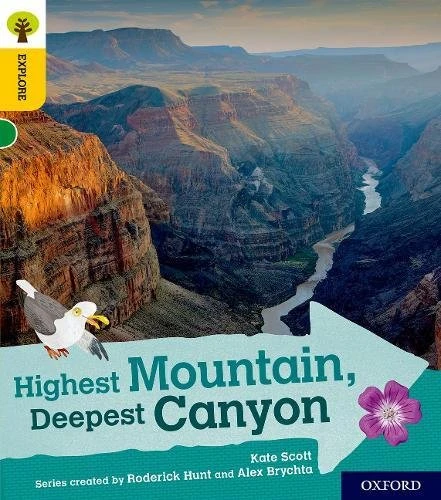 Oxford Reading Tree Explore with Biff, Chip and Kipper: Oxford Level 5: Highest Mountain, Deepest Canyon (Oxford Reading Tree Explore with Biff, Chip and Kipper)