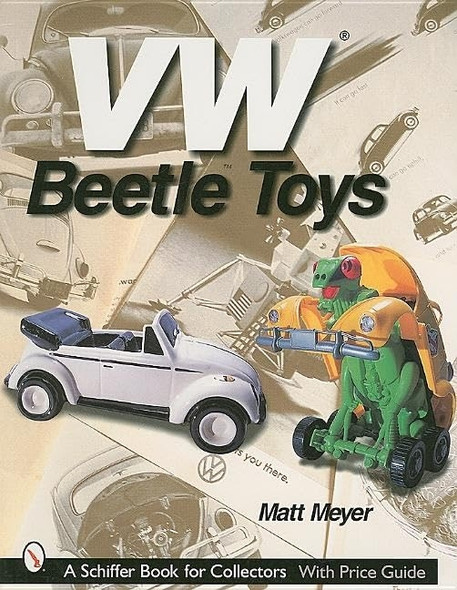 VW BEETLE TOYS (Schiffer Book for Collectors with Price Guide)