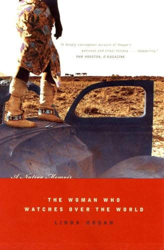 The Woman Who Watches over the World: A Native Memoir