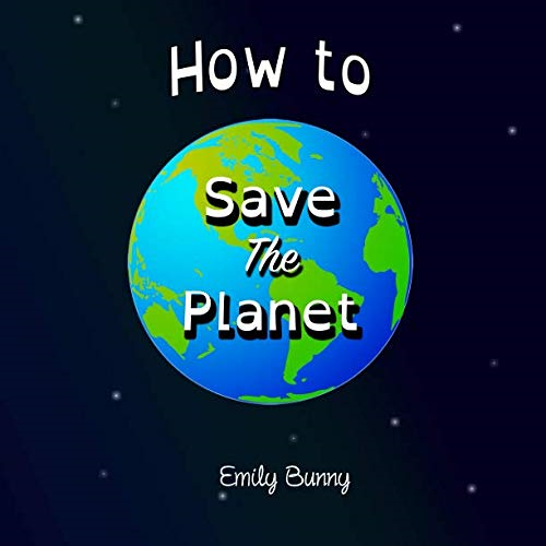 How to Save the Planet