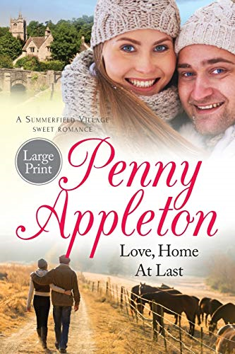Love, Home At Last: Large Print Edition (Summerfield Sweet Romance)