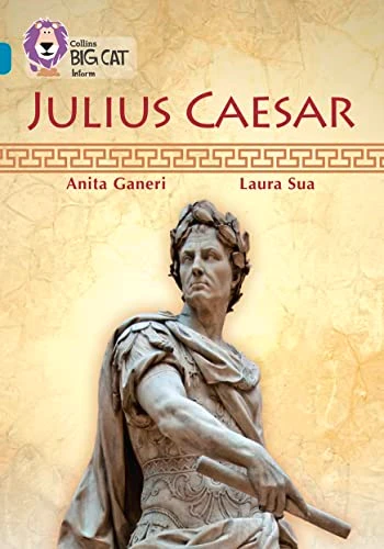 Collins Big Cat - Julius Caesar: Band 13/Topaz