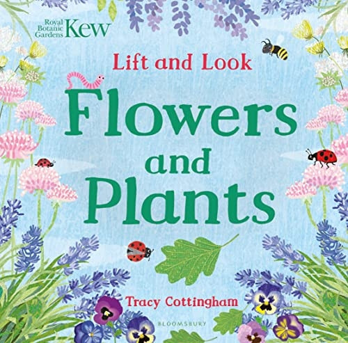 Kew: Lift and Look Flowers and Plants [Board book]