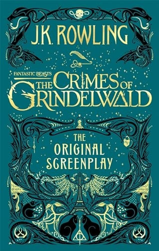 Fantastic Beasts: The Crimes of Grindelwald - The Original Screenplay
