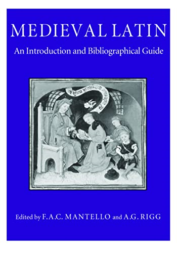 Medieval Latin: An Introduction and Bibliographical Guide