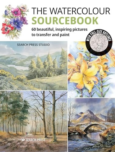 The Watercolour Sourcebook: 60 Inspiring Pictures to Transfer and Paint with Full-Size Outlines (What to Paint)
