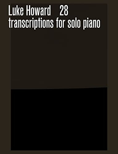 28 Transcriptions for solo piano