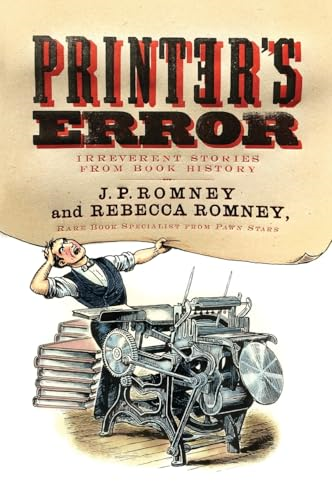 Printer's Error: Irreverent Stories from Book History