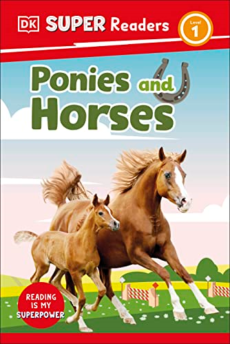 DK Super Readers Level 1 Ponies and Horses (DK Super Readers)
