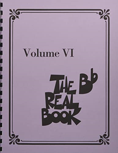 The Real Book - Volume VI: B-Flat Instruments
