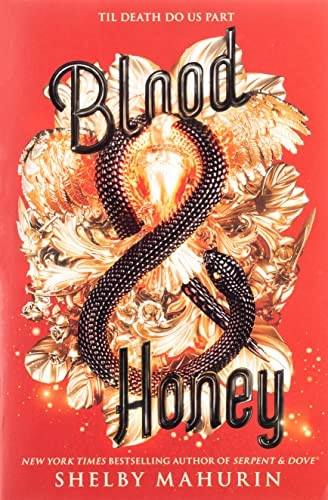 Blood & Honey (Serpent & Dove)