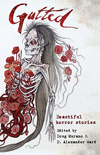 Gutted: Beautiful Horror  - Stories