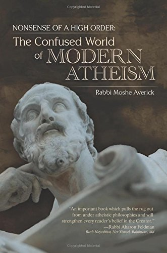 Nonsense of a High Order: The Confused World of Modern Atheism