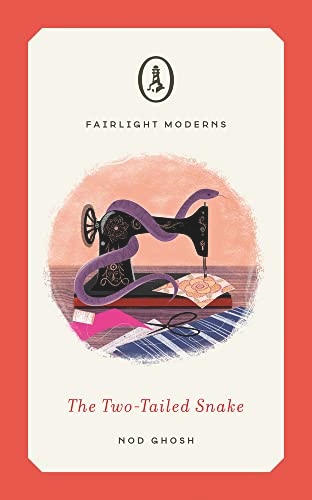 The Two-Tailed Snake (Fairlight Moderns)