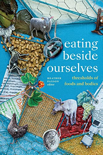 Eating beside Ourselves: Thresholds of Foods and Bodies
