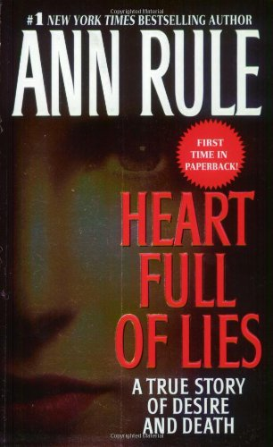 Heart Full of Lies : a True Story of Desire and Death
