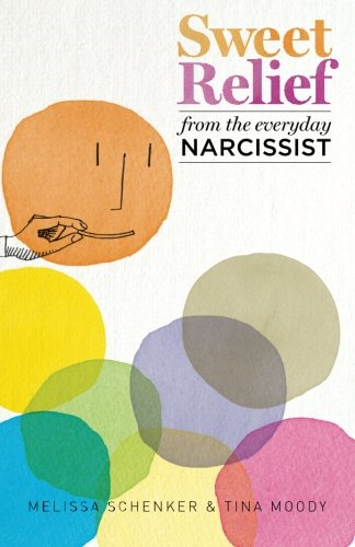 Sweet Relief From the Everyday Narcissist