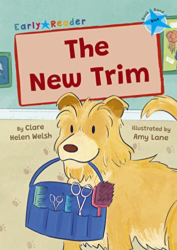 The New Trim: (Blue Early Reader)