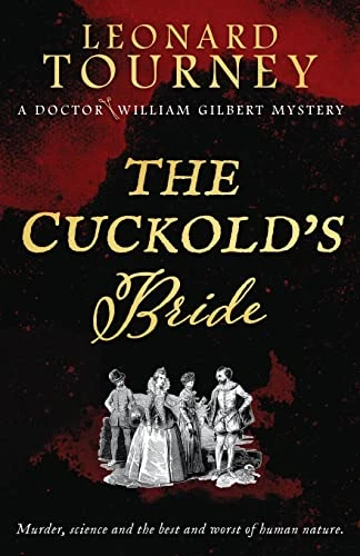 The Cuckold's Bride (The Doctor William Gilbert Mysteries)
