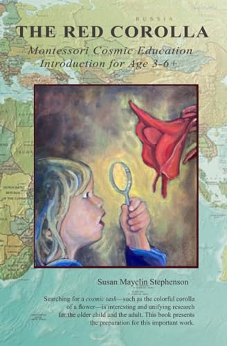 The Red Corolla: Montessori Cosmic Education