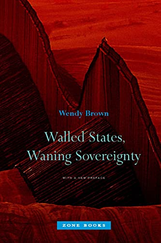 Walled States, Waning Sovereignty