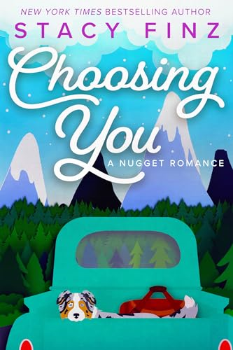 Choosing You (A Nugget Romance)