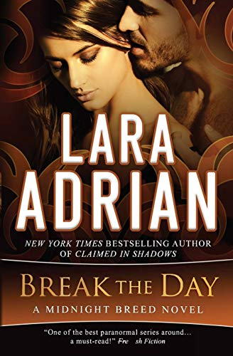 Break the Day: A Midnight Breed Novel (Midnight Breed)