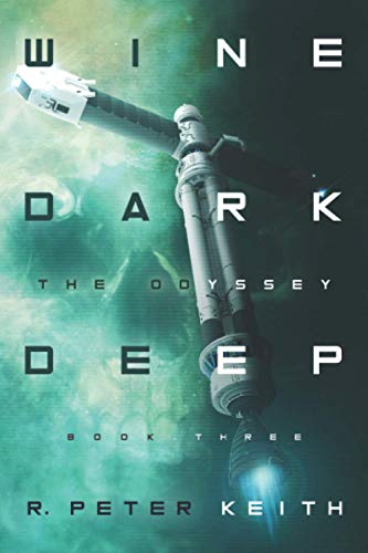 The Odyssey: Wine Dark Deep: Book Three (Wine Dark Deep)