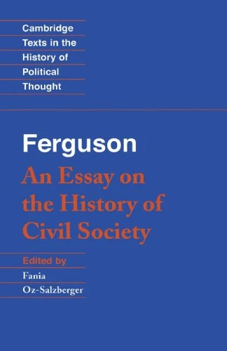 Ferguson: An Essay on the History of Civil Society