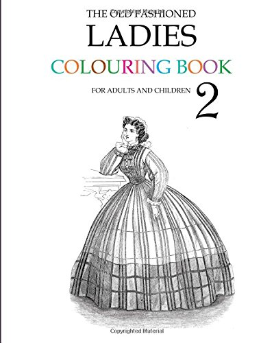 The Old Fashioned Ladies Colouring Book 2