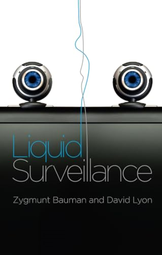 Liquid Surveillance: A Conversation (PCVS-Polity Conversations Series)