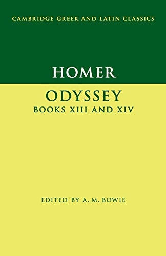 Homer: Odyssey XIII and XIV (Cambridge Greek and Latin Classics)