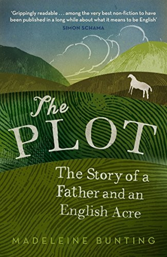 The Plot: A Biography of an English Acre