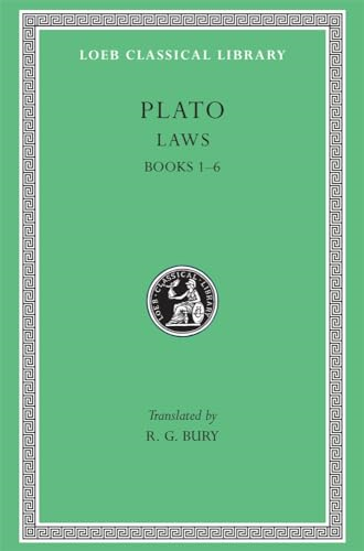 The Laws: Bks. I-VI (Loeb Classical Library)