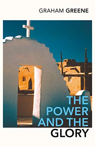 The Power and the Glory (Vintage Classics)(2005)