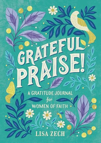 Grateful Praise!: A Gratitude Journal for Women of Faith