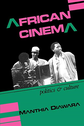 African Cinema: Politics &amp; Culture
