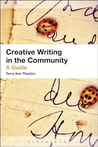 Creative Writing in the Community: A Guide